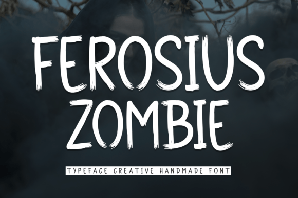 Ferosius Zombies: A Display Font That Brings Fun to Branding