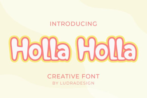 Holla Holla: A Display Font That Elevates Small Business Branding