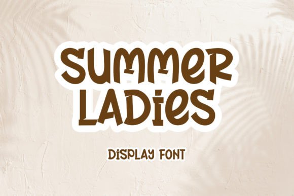 Summer Ladies Font: A Web Designer’s Review for Digital Branding